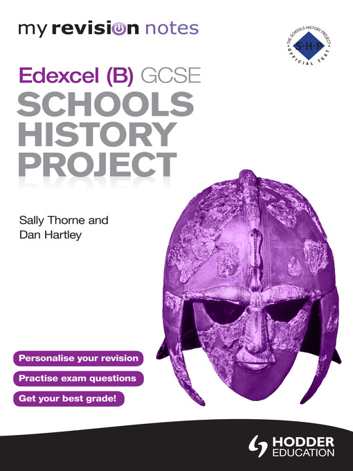 Title details for My Revision Notes Edexcel B GCSE Schools History Project by Sally Thorne - Available
